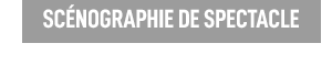 scénographe de spectacle
